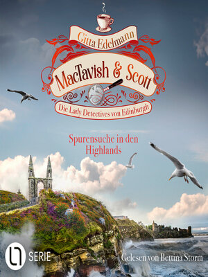 cover image of Spurensuche in den Highlands--MacTavish & Scott--Die Lady Detectives von Edinburgh, Folge 14 (Ungekürzt)